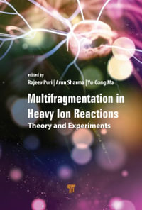 Multifragmentation in Heavy-Ion Reactions : Theory and Experiments - Rajeev K. Puri