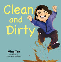 Clean & Dirty - Ming Tan