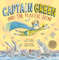 Captain Green and the Plastic Scene : Captain Green - Evelyn Bookless