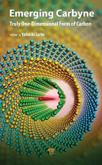 Emerging Carbyne : Truly One-Dimensional Form of Carbon - Yahachi Saito