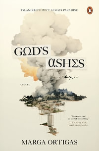 God's Ashes : Apocrypha - Marga Ortigas