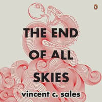 The End of All Skies - Vincent C. Sales