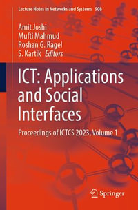 ICT: Applications and Social Interfaces : Proceedings of ICTCS 2023, Volume 1 - Amit Joshi