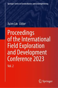 Proceedings of the International Field Exploration and Development Conference 2023 : Volume 2 - Jia'en Lin