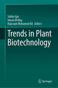 Trends in Plant Biotechnology - Siddra Ijaz