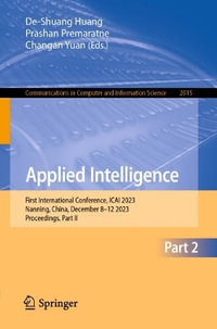 Applied Intelligence : First International Conference, ICAI 2023, Nanning, China, December 8-12, 2023, Proceedings, Part II - De-Shuang Huang