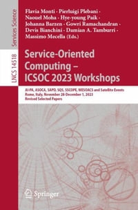 Service-Oriented Computing - ICSOC 2023 Workshops : AI-PA, ASOCA, SAPD, SQS, SSCOPE, WESOACS and Satellite Events, Rome, Italy, November 28-December 1, 2023, Revised Selected Papers - Flavia Monti