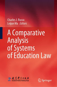 A Comparative Analysis of Systems of Education Law - Charles J. Russo