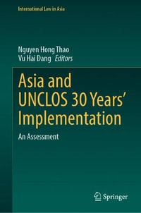 Asia and Unclos 30 Years' Implementation : An Assessment - Nguyen Hong Thao