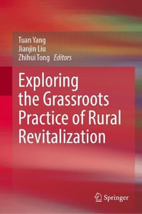 Exploring the Grassroots Practice of Rural Revitalization - Tuan Yang