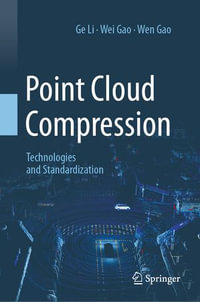 Point Cloud Compression : Technologies and Standardization - Ge Li