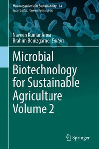 Microbial Biotechnology for Sustainable Agriculture Volume 2 : Microorganisms for Sustainability - Naveen Kumar Arora