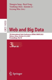 Web and Big Data : 7th International Joint Conference, APWeb-WAIM 2023, Wuhan, China, October 6-8, 2023, Proceedings, Part III - Xiangyu Song