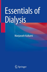 Essentials of Dialysis - Manjunath Kulkarni