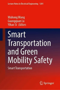 Smart Transportation and Green Mobility Safety : Smart Transportation - Wuhong Wang