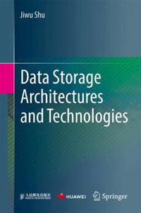 Data Storage Architectures and Technologies - Jiwu Shu