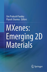 MXenes : Emerging 2D Materials - Om Prakash Pandey