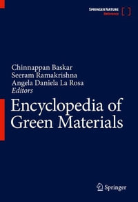 Encyclopedia of Green Materials - Chinnappan Baskar