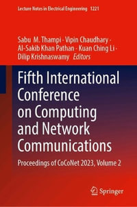 Fifth International Conference on Computing and Network Communications : Proceedings of CoCoNet 2023, Volume 2 - Sabu  M. Thampi