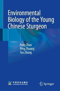 Environmental Biology of the Young Chinese Sturgeon - Feng Zhao