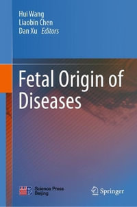 Fetal Origin of Diseases - Hui Wang