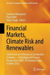 Financial Markets, Climate Risk and Renewables : Conference on Pathways to Sustainable Economy-A Banking and Finance Perspective (SEBF), IIT Bombay, India, October 2023 - Sandeep Mohapatra