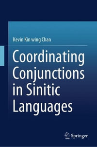 Coordinating Conjunctions in Sinitic Languages - Kevin Kin-wing Chan