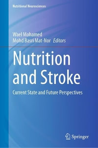 Nutrition and Stroke : Current State and Future Perspectives - Wael Mohamed