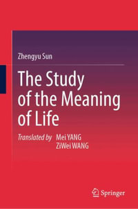 The Study of the Meaning of Life - Zhengyu Sun