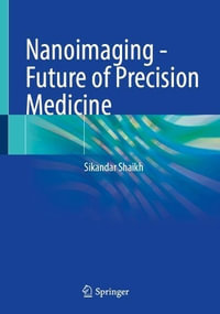 Nanoimaging - Future of Precision Medicine - Sikandar Shaikh