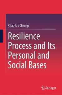 Resilience Process and Its Personal and Social Bases - Chau Kiu Cheung