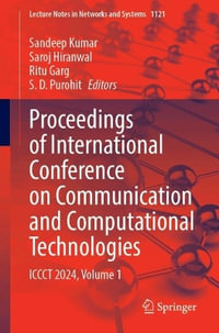 Proceedings of International Conference on Communication and Computational Technologies : Iccct 2024, Volume 1 - Sandeep Kumar