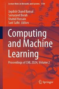 Computing and Machine Learning : Proceedings of Cml 2024 - Jagdish Chand Bansal