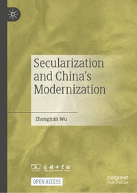 Secularization and China's Modernization - Zhongmin Wu