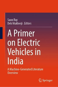 A Primer on Electric Vehicles in India : A Machine-Generated Literature Overview - Saon Ray