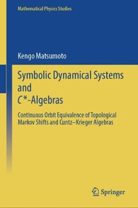 Symbolic Dynamical Systems and C*-Algebras : Continuous Orbit Equivalence of Topological Markov Shifts and Cuntz-Krieger Algebras - Kengo Matsumoto