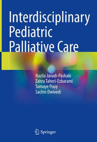 Interdisciplinary Pediatric Palliative Care - Nazila Javadi-Pashaki