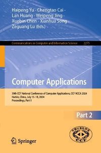 Computer Applications : 39th CCF National Conference of Computer Applications, CCF NCCA 2024, Harbin, China, July 15-18, 2024, Proceedings, Part II - Haipeng Yu