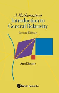 MATH INTRO GEN RELATIV (2ND ED) : Second Edition - AMOL SASANE