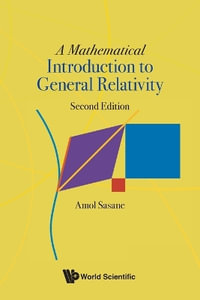 MATH INTRO GEN RELATIV (2ND ED) : Second Edition - AMOL SASANE