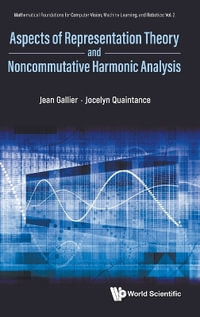 ASPECTS REPRESENT THEORY & NONCOMMUTATIVE HARMONIC ANALYSIS - JOCELYN QUAINTANCE JEAN GALLIER