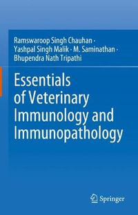 Essentials of Veterinary Immunology and Immunopathology - Ramswaroop Singh Chauhan