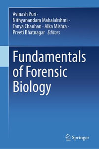 Fundamentals of Forensic Biology - Avinash Puri