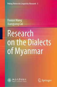 Research on the Dialects of Myanmar : Peking University Linguistics Research - Danian Wang