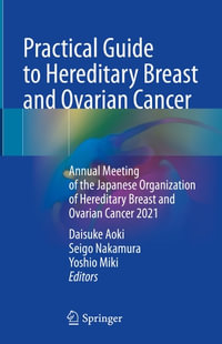 Practical Guide to Hereditary Breast and Ovarian Cancer : Annual Meeting of the Japanese Organization of Hereditary Breast and Ovarian Cancer 2021 - Daisuke Aoki