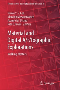 Material and Digital A/r/tographic Explorations : Walking Matters - Nicole Y.S. Lee