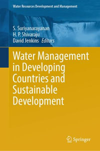 Water Management in Developing Countries and Sustainable Development : Water Resources Development and Management - S. Suriyanarayanan