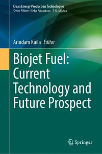 Biojet Fuel : Current Technology and Future Prospect - Arindam Kuila