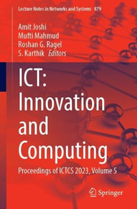 Ict : Innovation and Computing: Proceedings of Ictcs 2023, Volume 5 - Amit Joshi