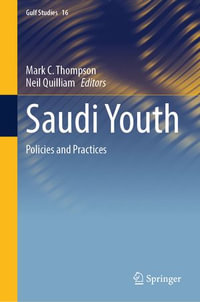 Saudi Youth : Policies and Practices - Mark C. Thompson